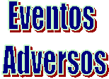 Eventos 
Adversos